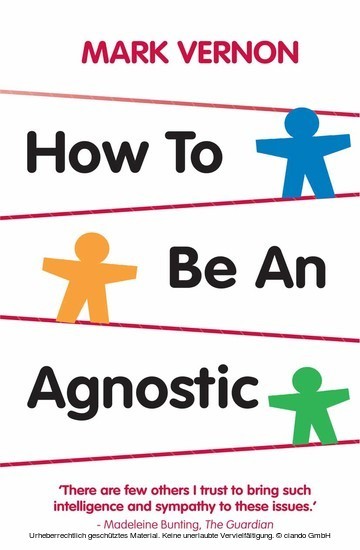 How To Be An Agnostic main product photo