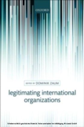 Legitimating International Organizations