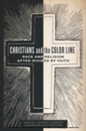 Christians and the Color Line: Race and Religion after Divided by Faith