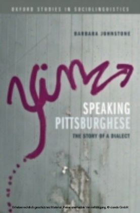 Speaking Pittsburghese: The Story of a Dialect