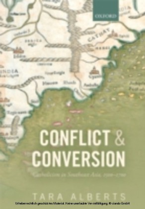 Conflict and Conversion: Catholicism in Southeast Asia, 1500-1700