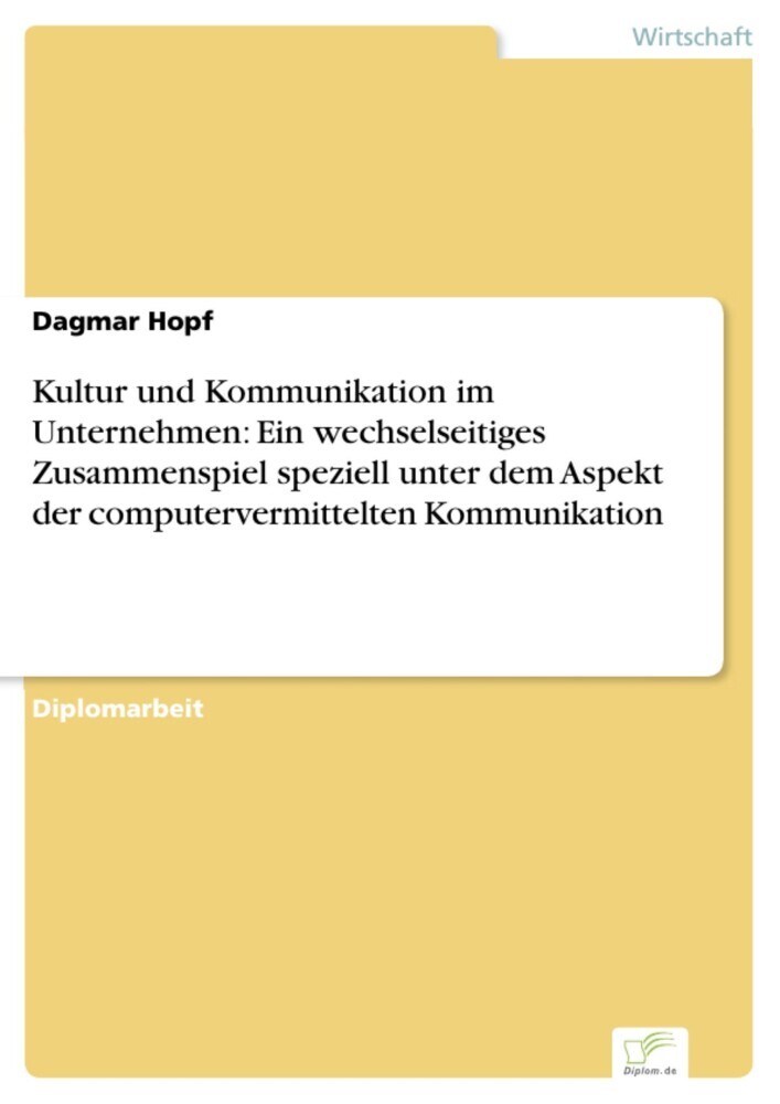 Kultur und Kommunikation im Unternehmen: Ein wechselseitiges Zusammenspiel speziell unter dem Aspekt der computervermittelten Kommunikation main product photo