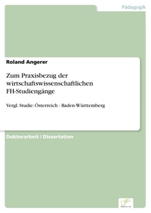 Zum Praxisbezug der wirtschaftswissenschaftlichen FH-Studiengänge