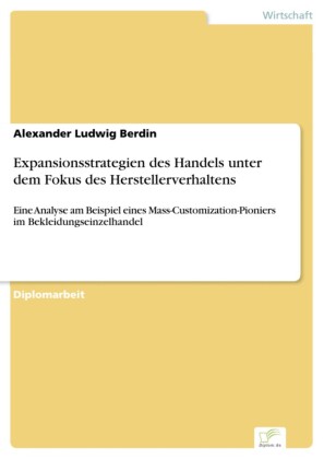 Expansionsstrategien des Handels unter dem Fokus des Herstellerverhaltens