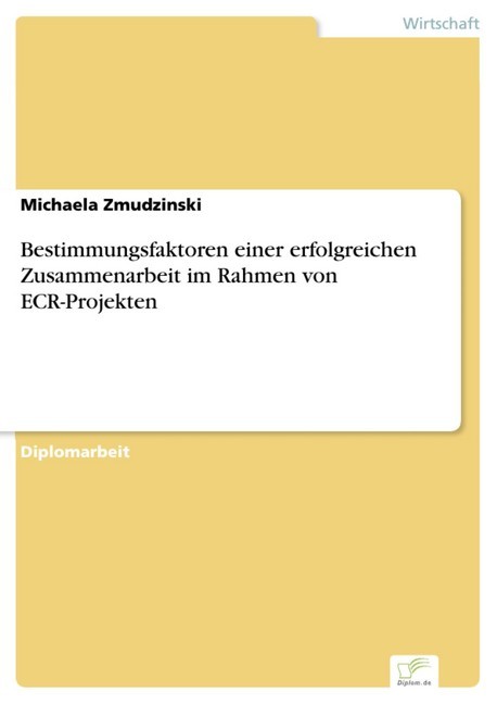 Bestimmungsfaktoren einer erfolgreichen Zusammenarbeit im Rahmen von ECR-Projekten main product photo