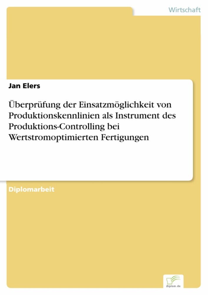 Überprüfung der Einsatzmöglichkeit von Produktionskennlinien als Instrument des Produktions-Controlling bei Wertstromoptimierten Fertigungen main product photo