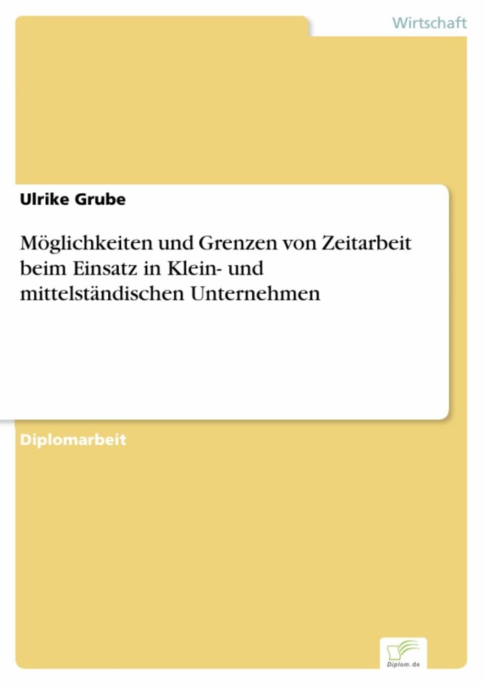 Möglichkeiten und Grenzen von Zeitarbeit beim Einsatz in Klein- und mittelständischen Unternehmen main product photo