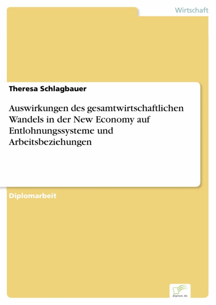 Auswirkungen des gesamtwirtschaftlichen Wandels in der New Economy auf Entlohnungssysteme und Arbeitsbeziehungen main product photo