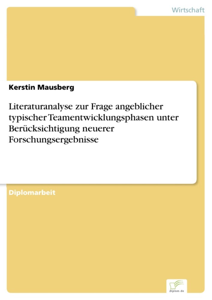 Literaturanalyse zur Frage angeblicher typischer Teamentwicklungsphasen unter Berücksichtigung neuerer Forschungsergebnisse main product photo