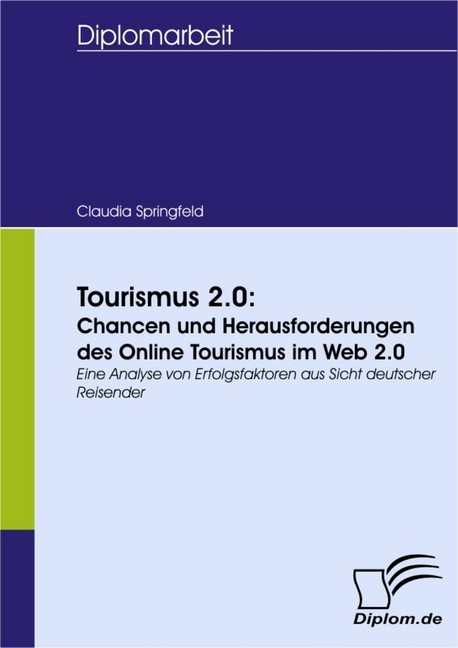 Tourismus 2.0: Chancen und Herausforderungen des Online Tourismus im Web 2.0 main product photo