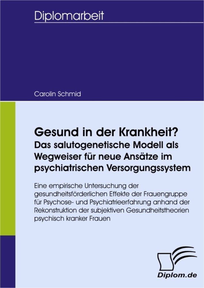 Gesund in der Krankheit? Das salutogenetische Modell als Wegweiser für neue Ansätze im psychiatrischen Versorgungssystem main product photo