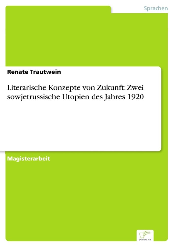 Literarische Konzepte von Zukunft: Zwei sowjetrussische Utopien des Jahres 1920 main product photo