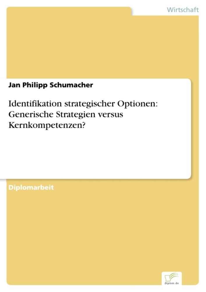 Identifikation strategischer Optionen: Generische Strategien versus Kernkompetenzen? main product photo