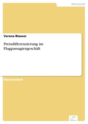 Preisdifferenzierung im Flugpassagiergeschäft