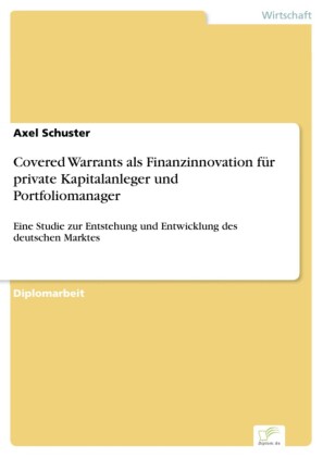 Covered Warrants als Finanzinnovation für private Kapitalanleger und Portfoliomanager