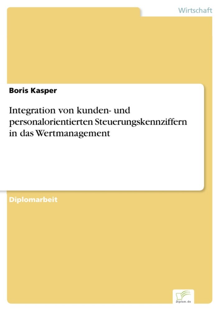 Integration von kunden- und personalorientierten Steuerungskennziffern in das Wertmanagement main product photo