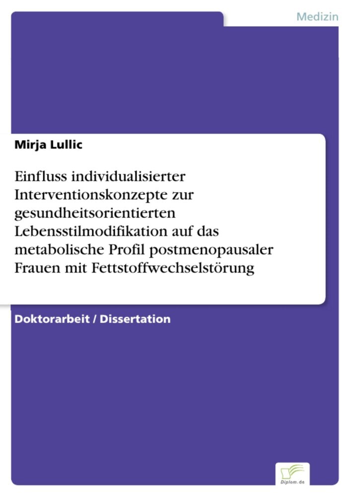 Einfluss individualisierter Interventionskonzepte zur gesundheitsorientierten Lebensstilmodifikation auf das metabolische Profil postmenopausaler Frauen mit Fettstoffwechselstörung main product photo