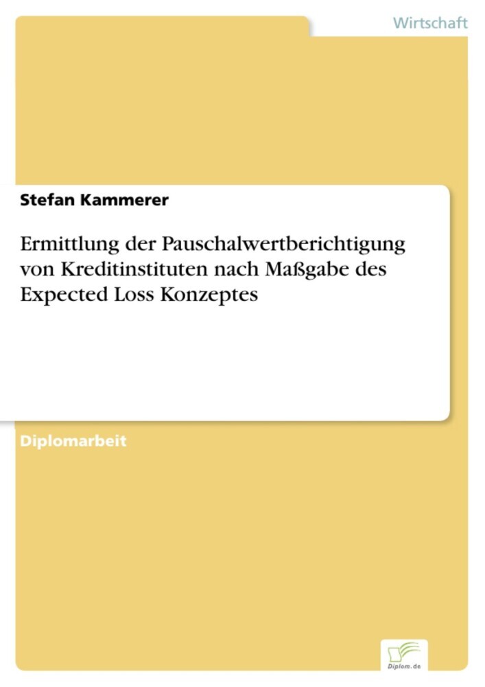 Ermittlung der Pauschalwertberichtigung von Kreditinstituten nach Maßgabe des Expected Loss Konzeptes main product photo