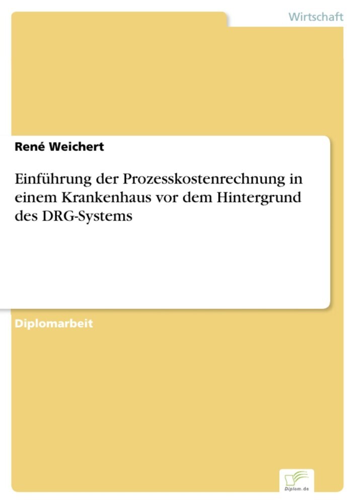 Einführung der Prozesskostenrechnung in einem Krankenhaus vor dem Hintergrund des DRG-Systems main product photo