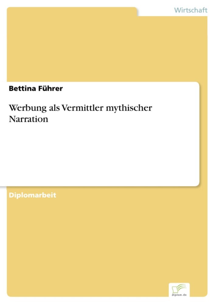 Werbung als Vermittler mythischer Narration main product photo