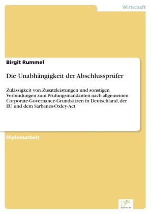 Die Unabhängigkeit der Abschlussprüfer