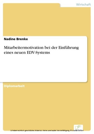 Mitarbeitermotivation bei der Einführung eines neuen EDV-Systems main product photo