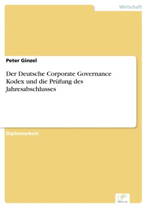 Der Deutsche Corporate Governance Kodex und die Prüfung des Jahresabschlusses