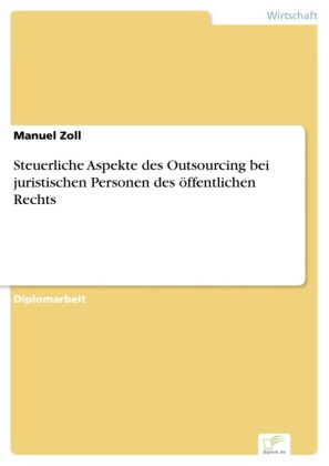 Steuerliche Aspekte des Outsourcing bei juristischen Personen des öffentlichen Rechts