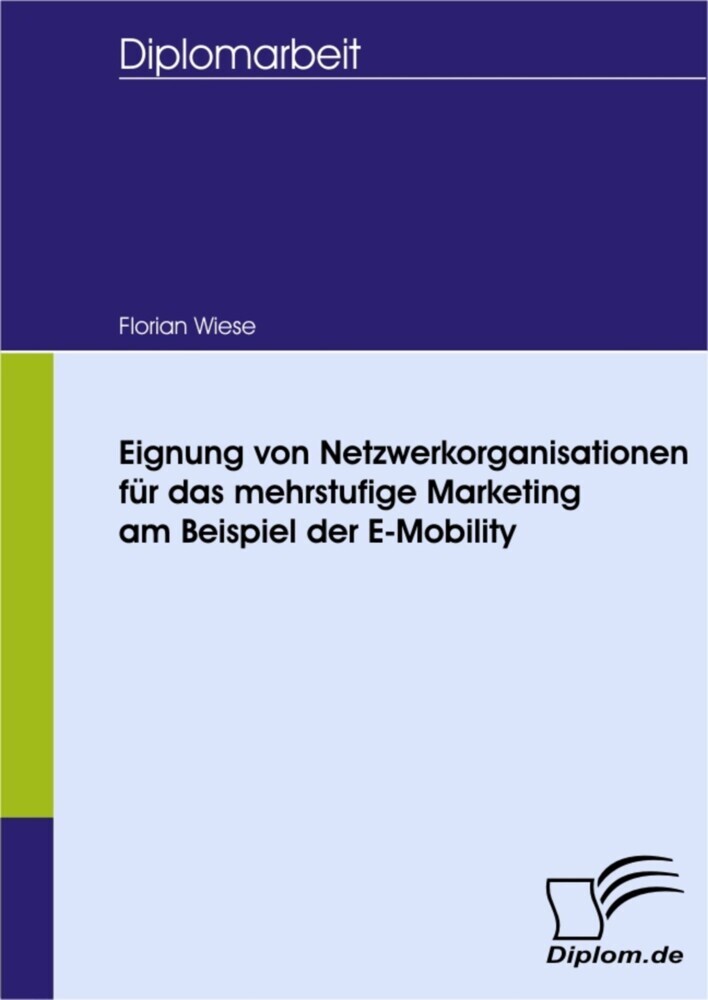 Eignung von Netzwerkorganisationen für das mehrstufige Marketing am Beispiel der E-Mobility main product photo