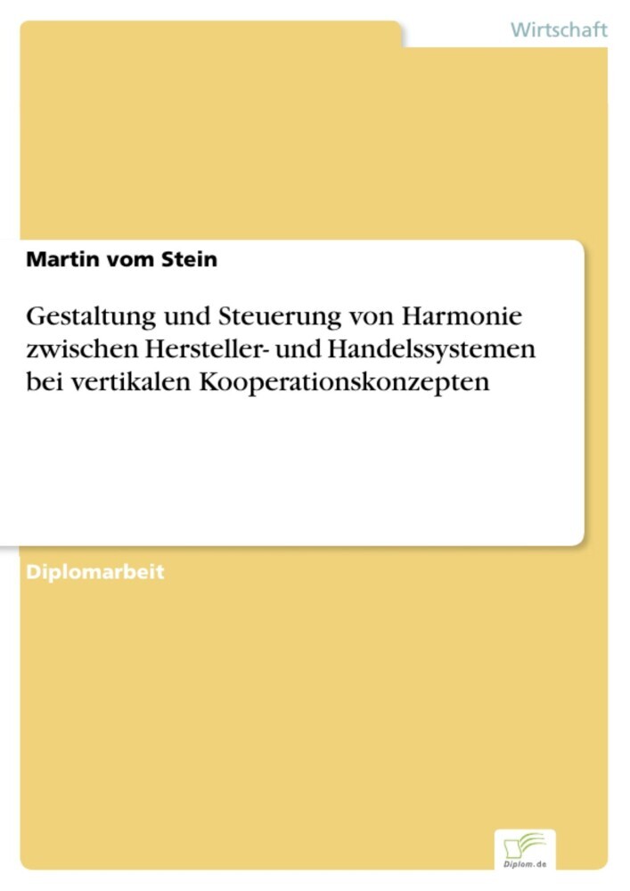 Gestaltung und Steuerung von Harmonie zwischen Hersteller- und Handelssystemen bei vertikalen Kooperationskonzepten main product photo