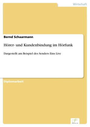 Hörer- und Kundenbindung im Hörfunk