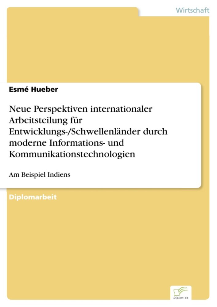 Neue Perspektiven internationaler Arbeitsteilung für Entwicklungs-/Schwellenländer durch moderne Informations- und Kommunikationstechnologien main product photo