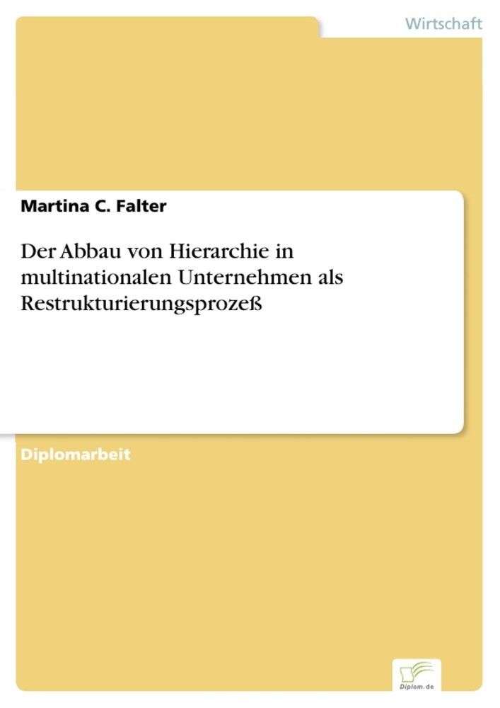 Der Abbau von Hierarchie in multinationalen Unternehmen als Restrukturierungsprozeß main product photo