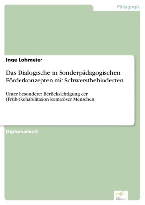 Das Dialogische in Sonderpädagogischen Förderkonzepten mit Schwerstbehinderten