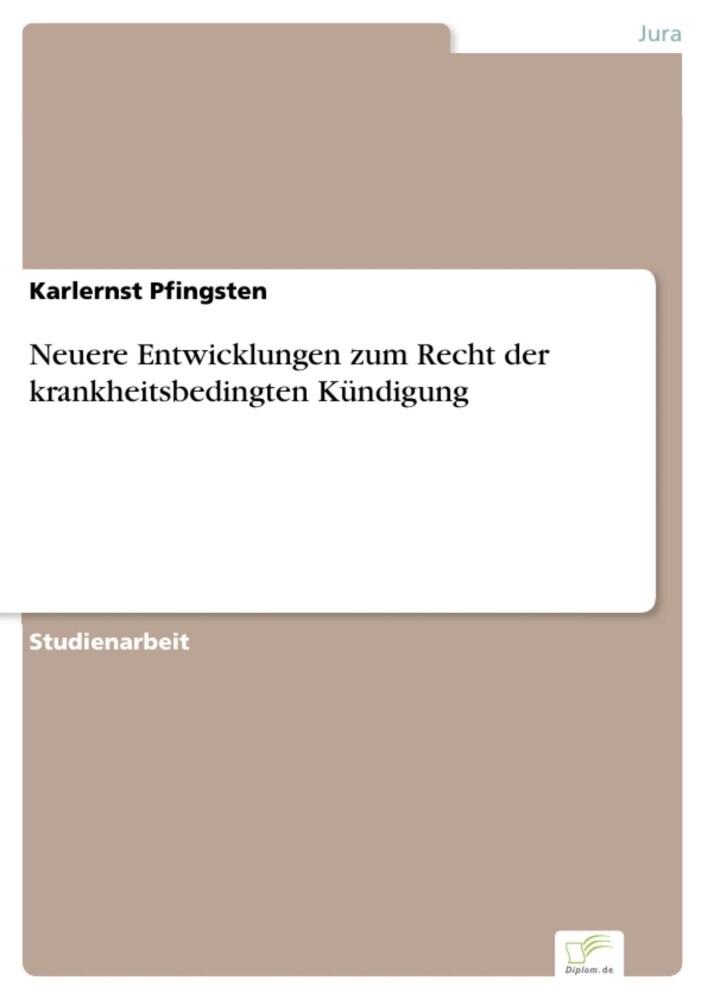Neuere Entwicklungen zum Recht der krankheitsbedingten Kündigung main product photo