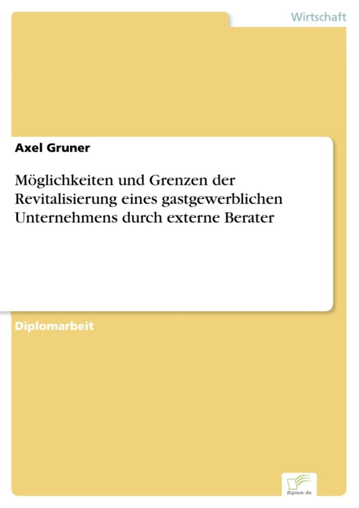 Möglichkeiten und Grenzen der Revitalisierung eines gastgewerblichen Unternehmens durch externe Berater main product photo