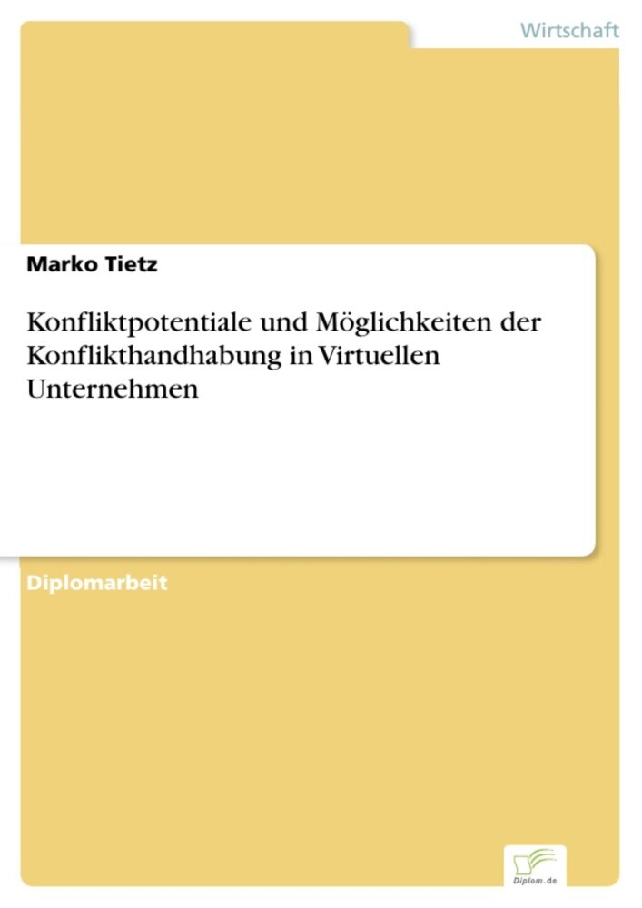 Konfliktpotentiale und Möglichkeiten der Konflikthandhabung in Virtuellen Unternehmen main product photo