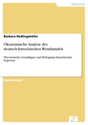 Ökonomische Analyse des deutsch-französischen Weinhandels