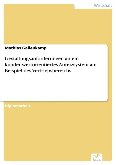 Gestaltungsanforderungen an ein kundenwertorientiertes Anreizsystem am Beispiel des Vertriebsbereichs main product photo