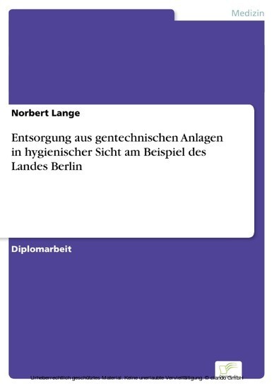 Entsorgung aus gentechnischen Anlagen in hygienischer Sicht am Beispiel des Landes Berlin main product photo