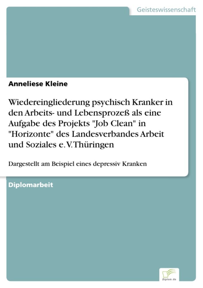 Wiedereingliederung psychisch Kranker in den Arbeits- und Lebensprozeß als eine Aufgabe des Projekts 'Job Clean' in 'Horizonte' des Landesverbandes Arbeit und Soziales e. V. Thüringen main product photo