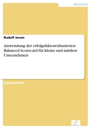 Anwendung der erfolgsfaktorenbasierten Balanced Scorecard für kleine und mittlere Unternehmen