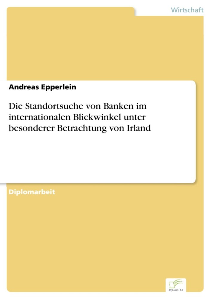 Die Standortsuche von Banken im internationalen Blickwinkel unter besonderer Betrachtung von Irland main product photo