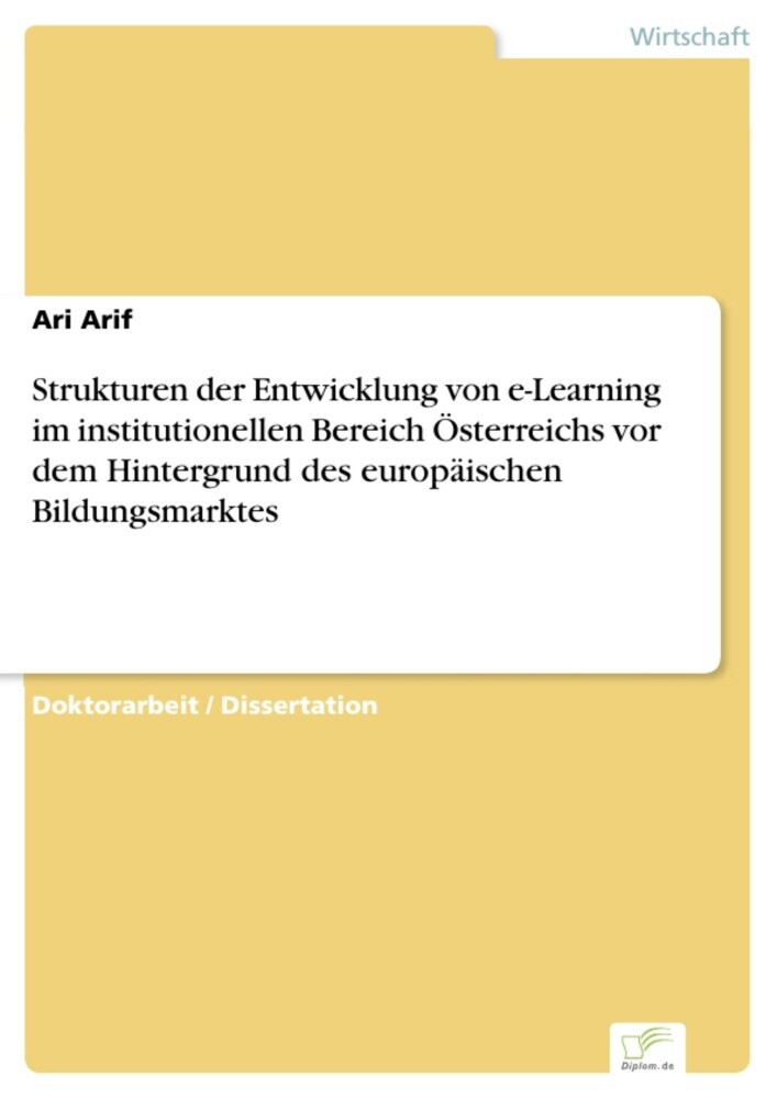 Strukturen der Entwicklung von e-Learning im institutionellen Bereich Österreichs vor dem Hintergrund des europäischen Bildungsmarktes main product photo