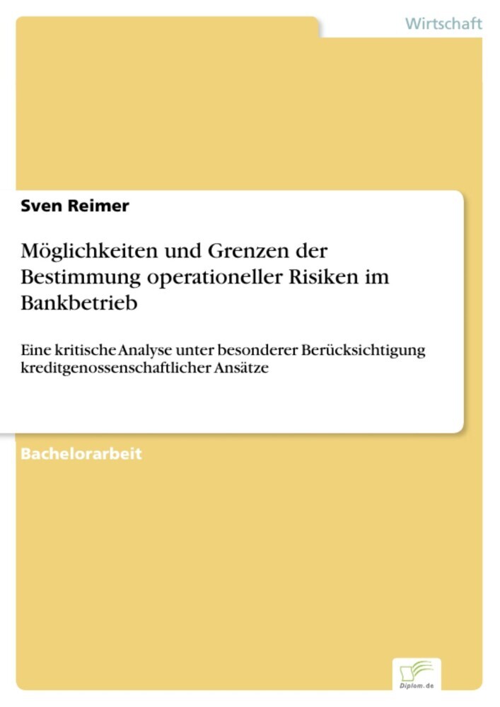 Möglichkeiten und Grenzen der Bestimmung operationeller Risiken im Bankbetrieb main product photo