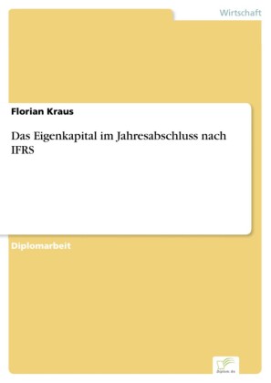 Das Eigenkapital im Jahresabschluss nach IFRS