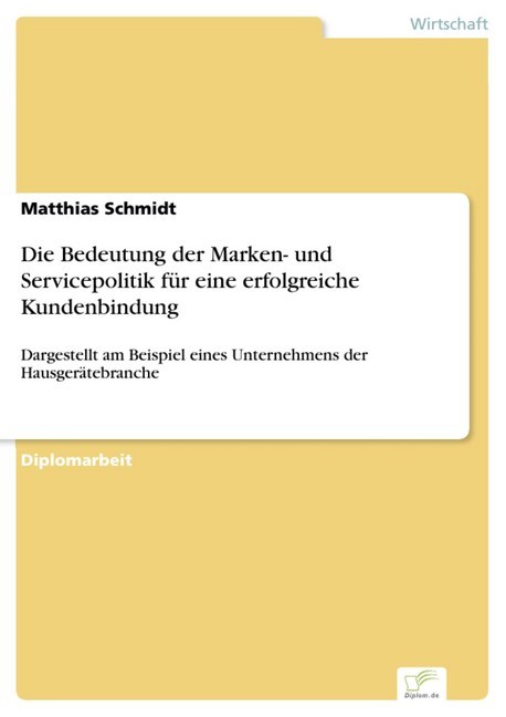 Die Bedeutung der Marken- und Servicepolitik für eine erfolgreiche Kundenbindung main product photo