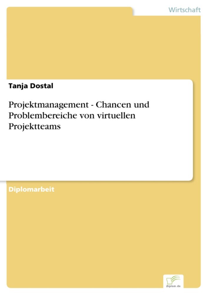 Projektmanagement - Chancen und Problembereiche von virtuellen Projektteams main product photo