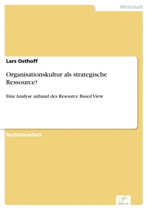 Organisationskultur als strategische Ressource?