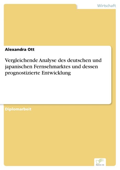 Vergleichende Analyse des deutschen und japanischen Fernsehmarktes und dessen prognostizierte Entwicklung main product photo
